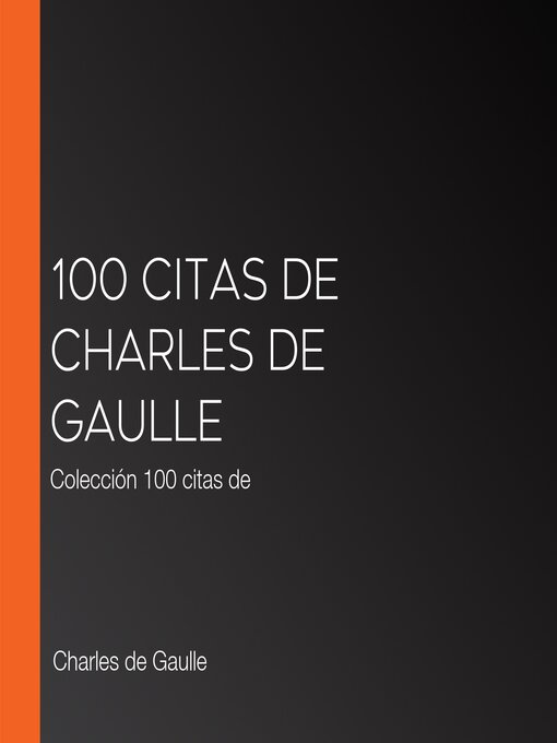 Title details for 100 citas de Charles de Gaulle by Charles de Gaulle - Available